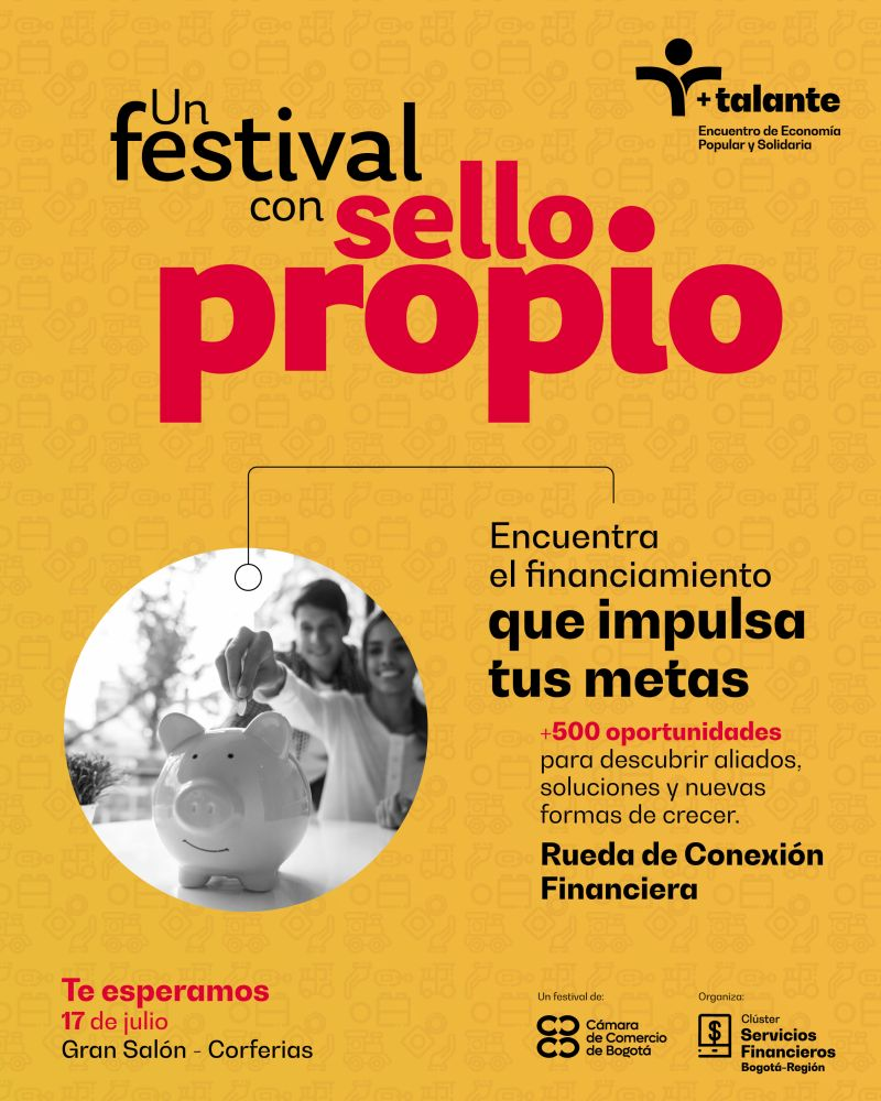 Afiche de +Talante: festival con sello propio y rueda de conexion financiera en Corferias.